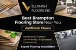Best Brampton Flooring Store Near You – Vellfinish Floors