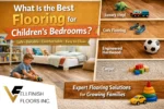 Best Flooring for Children’s Bedrooms