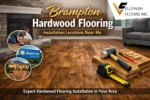 Brampton Hardwood Flooring Installation Locations Near Me