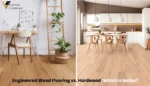 Engineered Wood Flooring vs. Hardwood