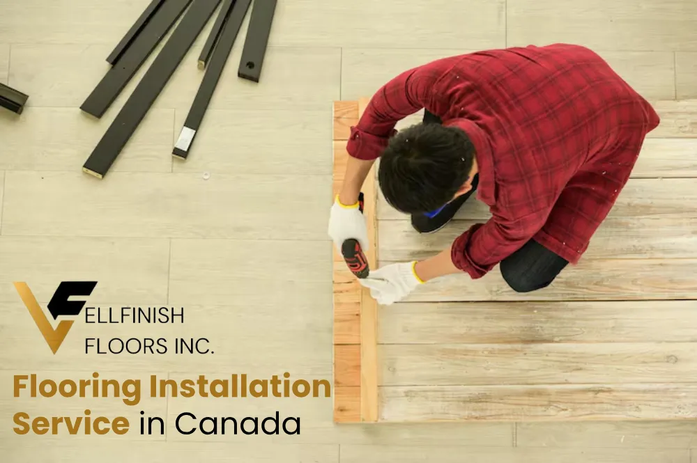 Flooring Installation Service in Canada