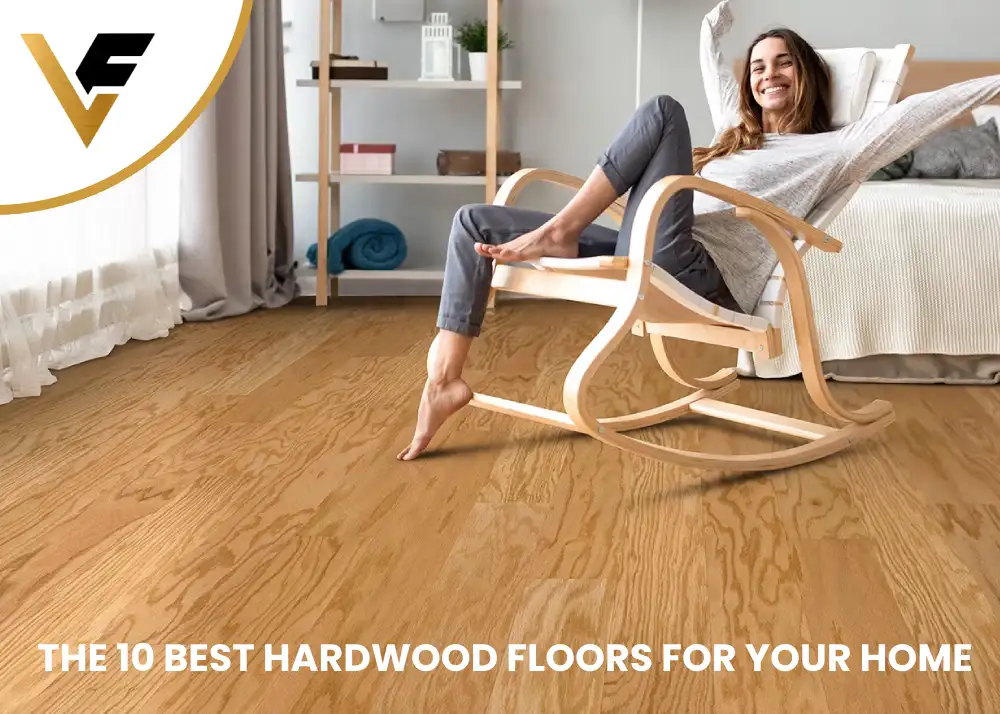 The 10 Best Hardwood Floors for Your Home